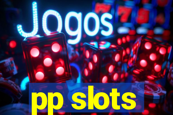 pp slots